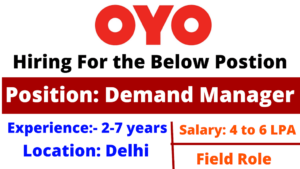 OYO hiring for the position of Demand Manager in Delhi Location