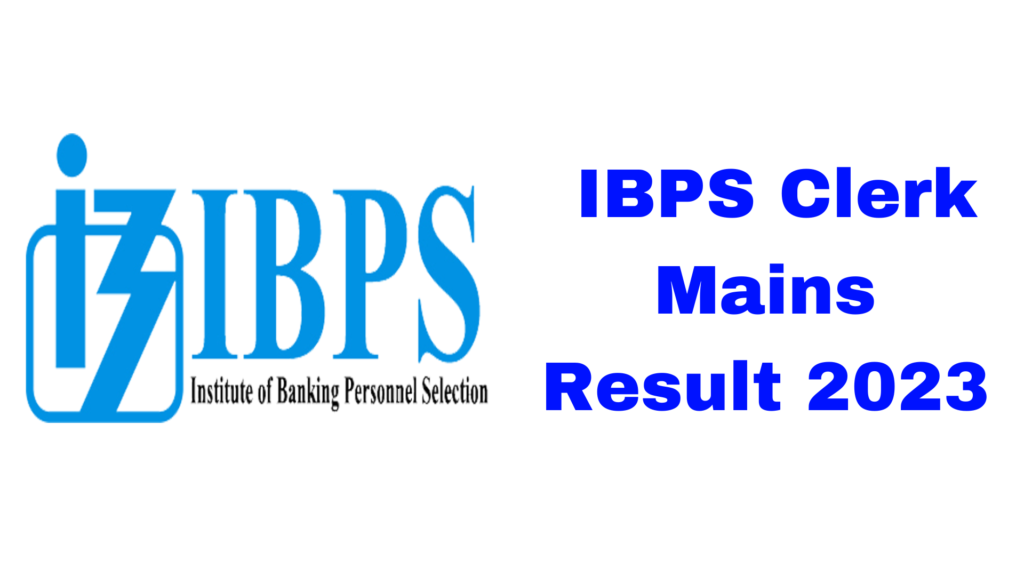 Check out the IBPS Clerk Mains Result 2023 released date here. 