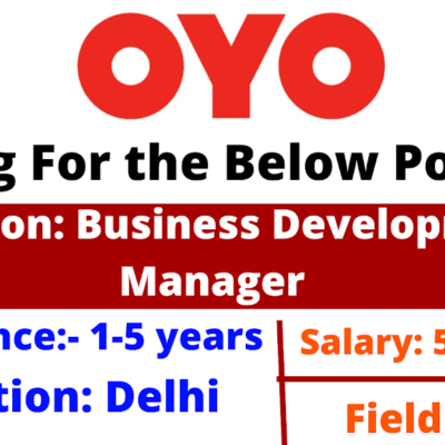 OYO is hiring for the position of Business Development Manager in Delhi