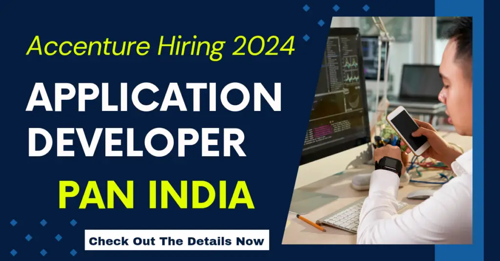 Accenture Hiring 2024. Apply Now for the Application Developer role.